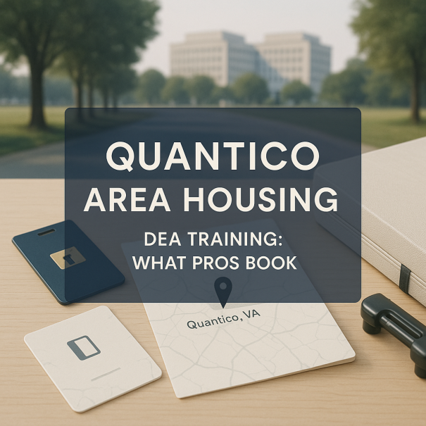 DEA Training Housing Near Quantico: What Pros Book